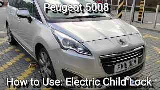 How to use Electronic Child Lock on a Peugeot