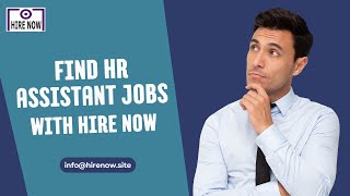 Human Resource Acquisition Process | Find HR Assistant Jobs with Hire Now