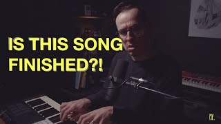 Is this song finished?!