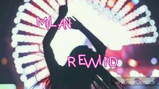 Milan - Rewind (Lyrics)