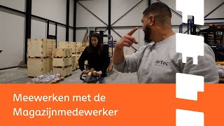 Dertec | Meewerken met de Magazijnmedewerker