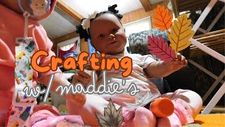 Crafting w/ My Maddie's  Fall fun with my Reborn Dolls #maddiemonday #diywithdolls