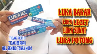 Salep Ampuh Luka Bakar Luka Lecet Luka Potong dan Luka Sunat | LUKAJEL Salep Pengering Luka