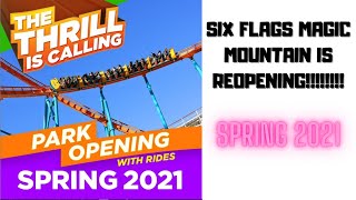 SIX FLAGS MAGIC MOUNTAIN REOPENING SPRING 2021!!! - WATCH FOR DETAILS! SIX FLAGS UPDATE