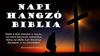 NAPI HANGZÓ BIBLIA - 256. RÉSZ - 09.13. - Ézs 12,1-14,32; 2Kor 13,1-13; Zsolt 57,1-11; Péld 23,9-11