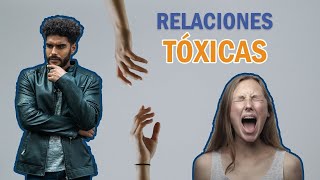 RELACIONES TÓXICAS