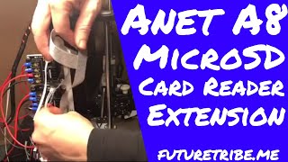 Adding a MicroSD Card Reader Extension to an Anet A8 3D Printer, Also Dual MOSFET Talk & Cable Plans