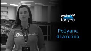 Wake Up For You: Polyana Giardino | Desk Manager