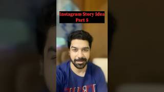 Insta Story Idea Part 5 #igmentorvasu #iggrowth #shorts #youtube #viralvideoshorts