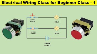 Electrical wiring Class for Beginner Class - 1 || NO NC Push Button Wiring @TheElectricalGuy