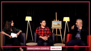 Ramazanda Sizdeyiz - Malezya " Malezya'da Ramazan Sevinci "