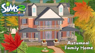 Autumnal Family Home 🍂🍁🍄‍🟫🎃☁️ - The Sims 2 [Speed Build]