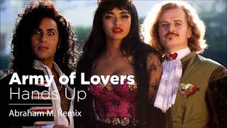 Army of Lovers - Hands Up (Abraham M. Remix)