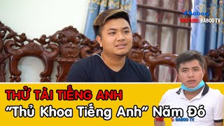 Chàng trai "Thủ Khoa Tiếng Anh" năm đó bây giờ ra sao| Phỏng vấn tiếng Anh - Anh Ngữ Baboo