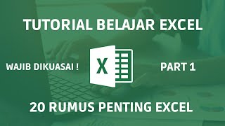 20 Rumus Excel Paling Penting dan Wajib Dikuasai - Langsung Jago Excel ! (Part 1)