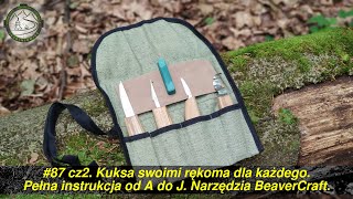 Kuksa dla każdego 2/4. Pełna instrukcja od A do J. Narzędzia do rzeźbienia od BeaverCraft