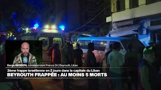 Nouveau raid israélien meurtrier au centre de Beyrouth • FRANCE 24