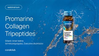 Promarine Collagen Tripeptides: a szépség új generációja. Coral Club