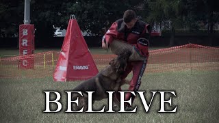 BELIEVE IPO Schutzhund Dog Sport Inspiration Motivation Video