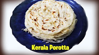 പൊറോട്ട | Soft Layered Parotta| Kerala porotta