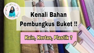 Bahan-bahan pembungkus buket (wrapping buket )