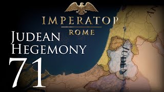 Imperator: Rome | Judean Hegemony | Episode 71