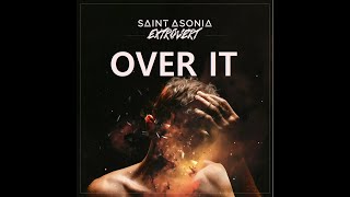 SAINT ASONIA  - Over It (Lyric video)