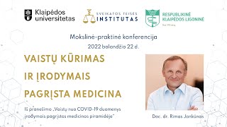 Doc.  dr  R  Jankūnas. Vaistų kūrimas ir įrodymais pagrįsta medicina