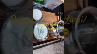 Instant | RestaurantStyle | Punjabi Sweet Lassi/Daridka Delicious 😋Punjabi Kitchen Recipe