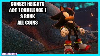 Shadow x Sonic Generations Sunset Heights Act 1 Challenge 1 S Rank Guide All Coins