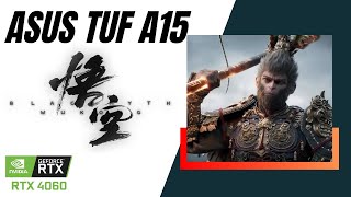 RTX 4060 Laptop | BLACK MYTH WUKONG | ASUS TUF A15