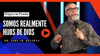 ¿Somos realmente hijos de Dios? | Toby Jr. |Mensajes Cristianos