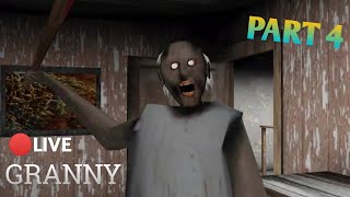 Granny Door Escape  | GRANNY 🔴LIVE Part 4