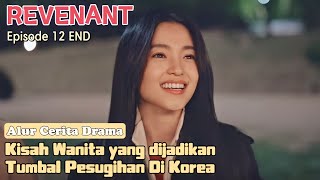 KISAH WANITA YANG DIJADIKAN TUMBAL DAN MENJADI ROH JAHAT || REVENANT Episode - 12 | Dari Winfokpop