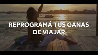 Reprogramá tus ganas de viajar