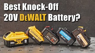 Which 20V Replacement DeWalt Battery is the BEST? | Knockoffs VS DeWalt Comparison