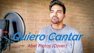 Abel Pintos - Quiero Cantar (Cover)