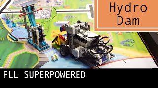 FLL SUPERPOWERED Hydroelectric Dam Mission M11 Solution Idea (20 Points)