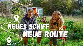 SO GEHTS WEITER ! Neues Schiff neue Route