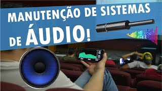 Manutenção de Sistemas de Sonorização. Live Taigar System!!!