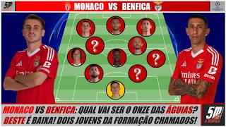 Liga dos Campeões 2024-25 ● 🔴 MONACO vs BENFICA 🔴 (ANTEVISÃO)  O onze do Benfica para a Europa!