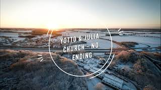 Yotto & Julia Church - No Ending (Extended Mix)