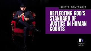 Reflecting God's Standard of Justice in Human Courts