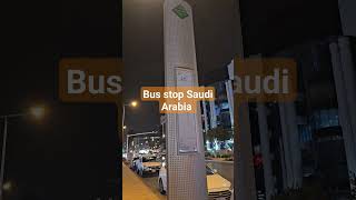 How to Identify Bus Stop Saudi Arabia 🇸🇦