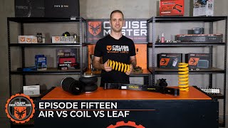 CruisemasterClass - Ep. 15 Air vs Coil vs Leaf Springs