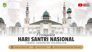 PERINGATAN HARI SANTRI NASIONAL TINGKAT KABUPATEN TASIKMALAYA