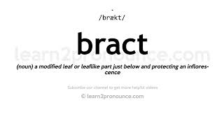 How to pronounce Bract | English pronunciation