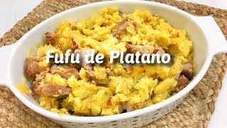 Fufú de Platanos