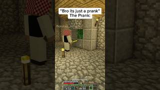 “It’s just a Prank” The Prank: 💀💣 #minecraft #minecraftshorts #shorts