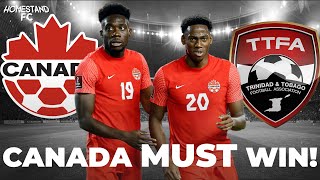 It’s now or never Canada! Canada vs. Trinidad & Tobago preview!